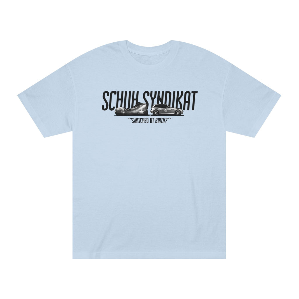 Schuh Syndikat "Switched at Birth" Tee - Unisex American Apparel Classic T-Shirt